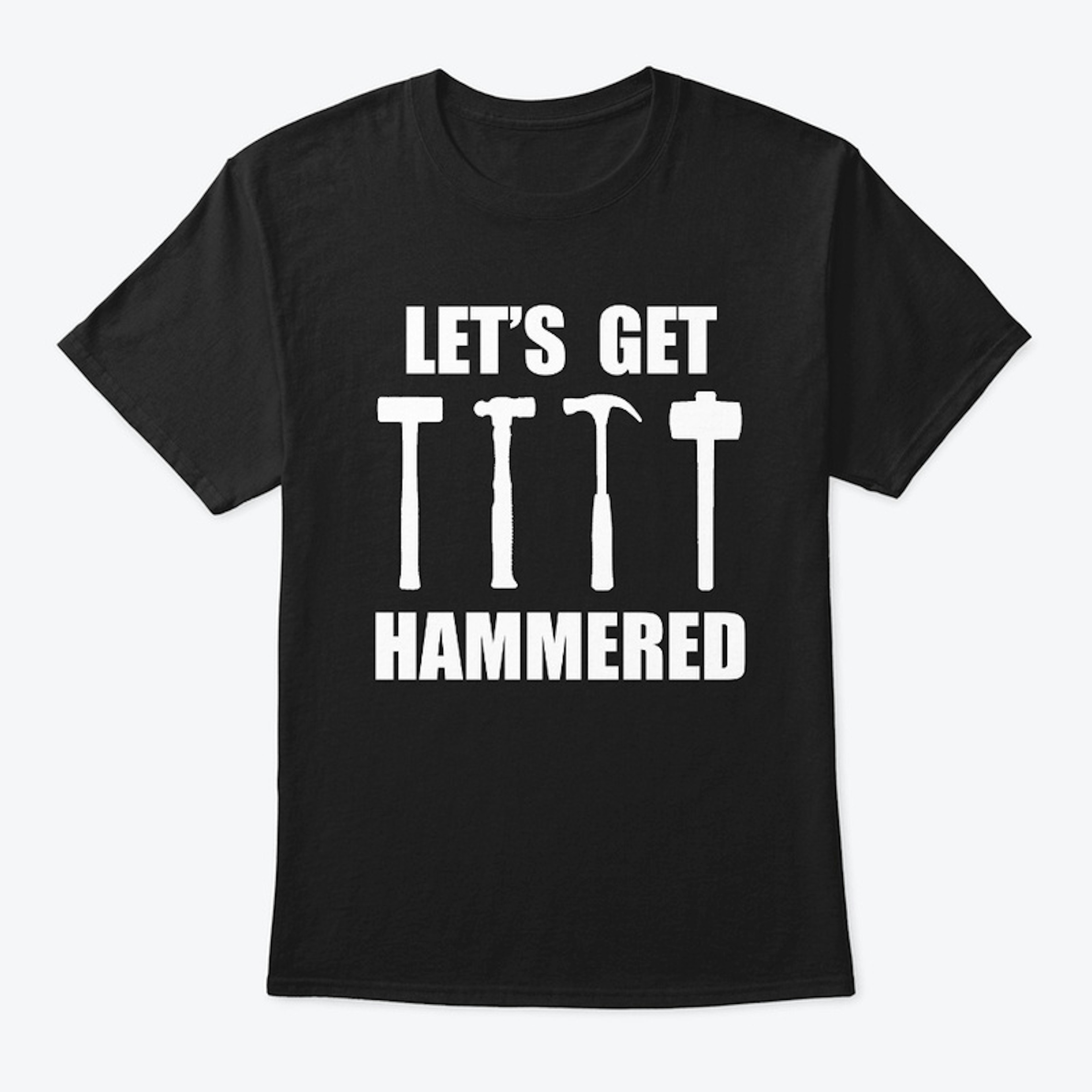Let's Get Hammered
