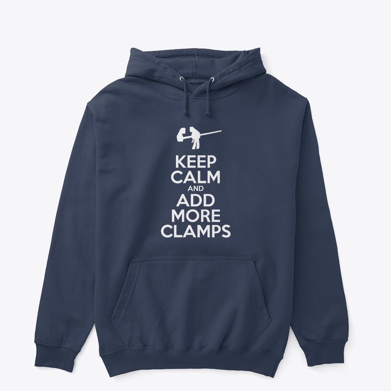 Keep Calm and Add More Clamps